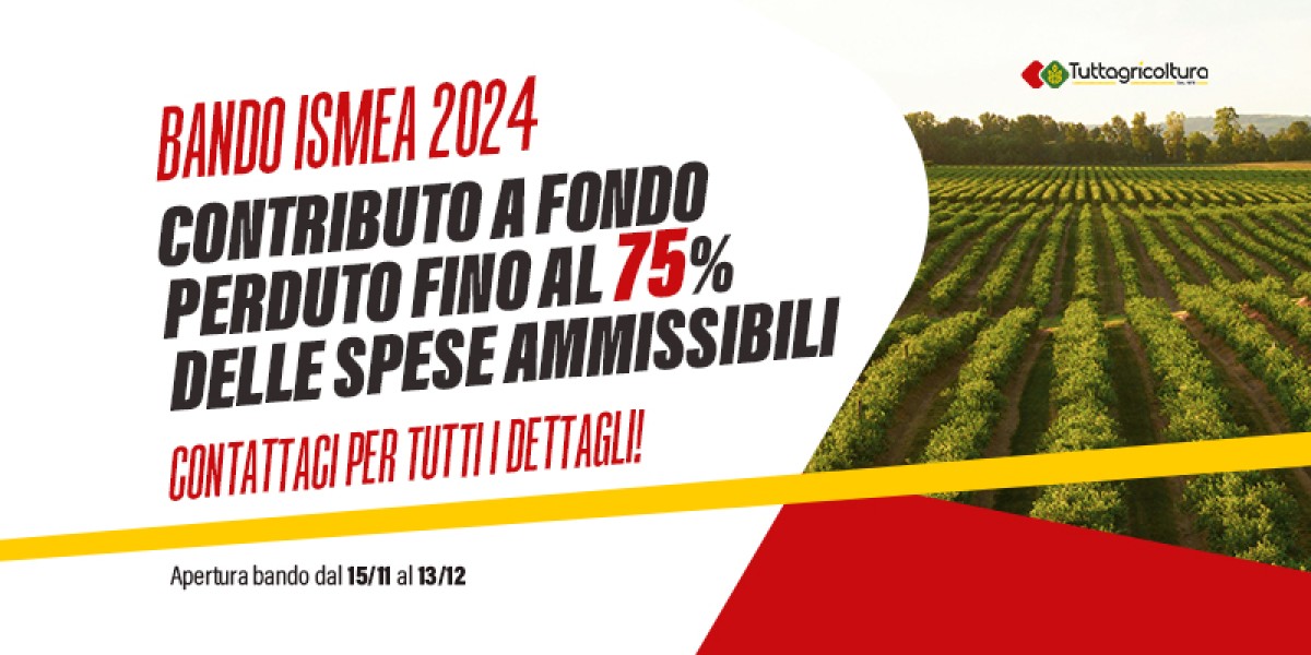 FINO AL 75% A FONDO PERDUTO - INNOVAZIONE AGRICOLA BANDO ISMEA 2024